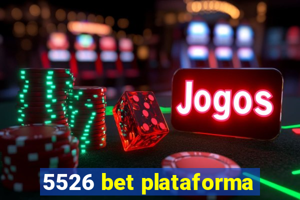 5526 bet plataforma